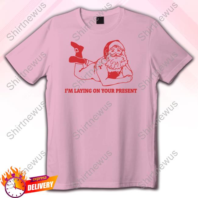 Danny Duncan Merch I'm Laying On Your Present Sweatshirt Danny Duncan Merch I'm Laying On Your Present Sweatshirt