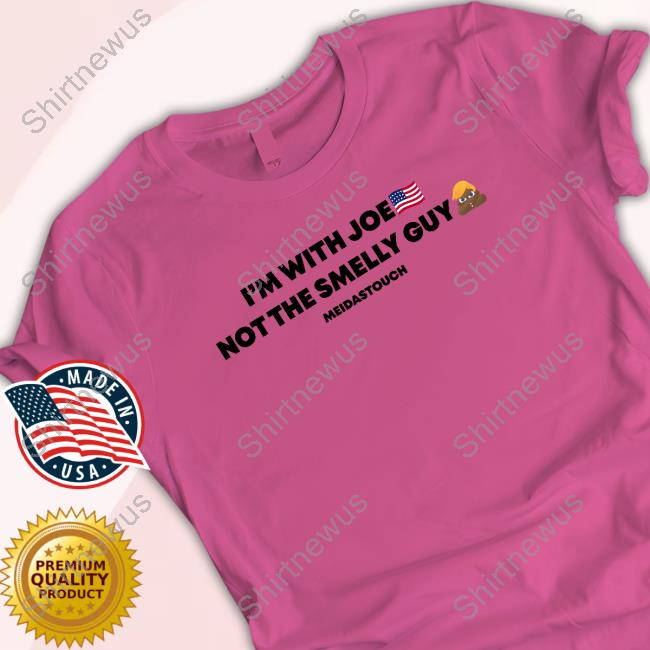 Official MeidasTouch Store I'm With Joe Not The Smelly Guy Sweatshirt Official MeidasTouch Store I'm With Joe Not The Smelly Guy Sweatshirt