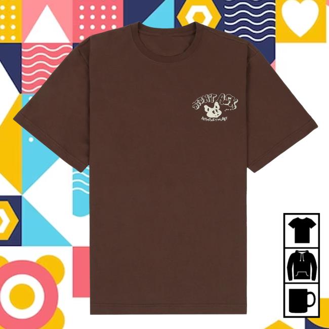 Wubby Merch Didn't Ask Tshirt Wubby Merch Didn't Ask Tshirt