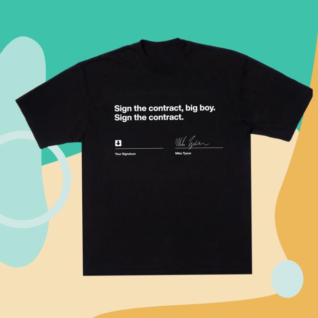 Mike Tyson – MT Collection Official Shop Merch Sign The Contract Tee Mike Tyson – MT Collection Official Shop Merch Sign The Contract Tee