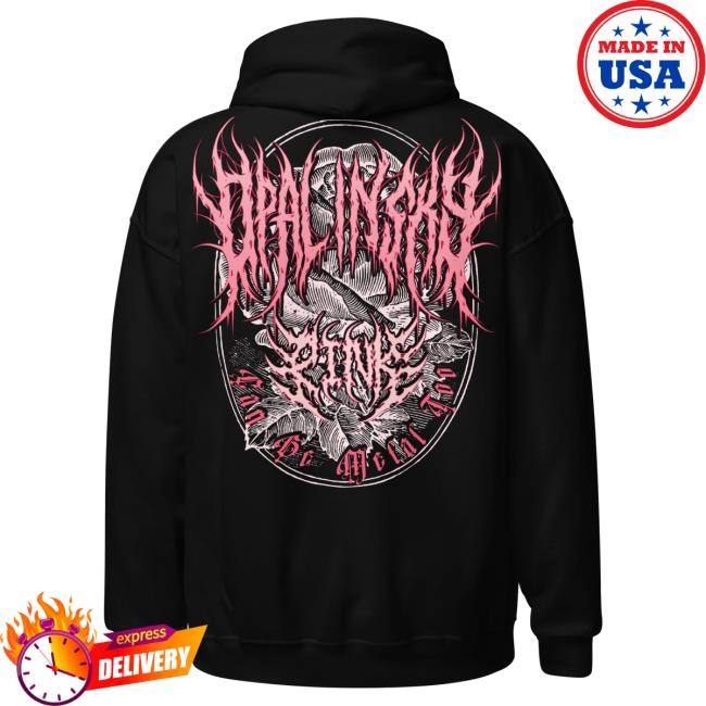 "Pink Can Be Metal Too" "Pink Unisex Hood