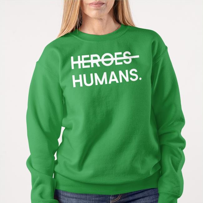 Heroes Humans Long Sleeve T Shirt