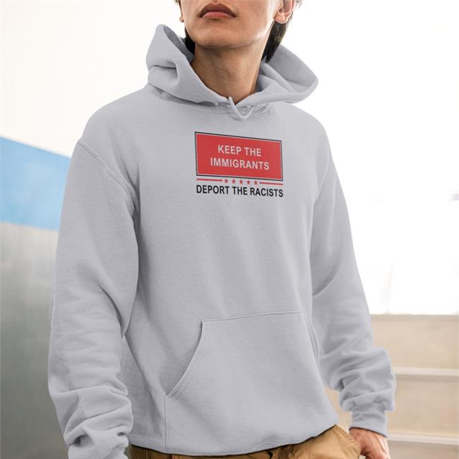 Balance Of Power Merch Keep The Immigrants Deport The Racists Hooded Sweatshirt Jon Cooper D Earl Stephens
