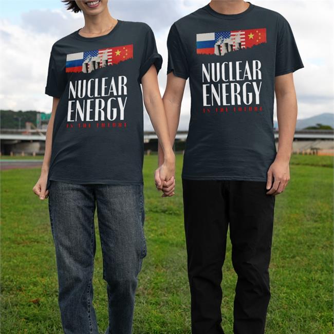 Space Commune Merch Nuclear Energy Is The Future T-Shirt