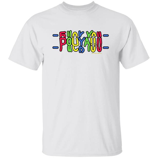 Pouya305 Merch Store Fuck You Shirt Pouya Merch