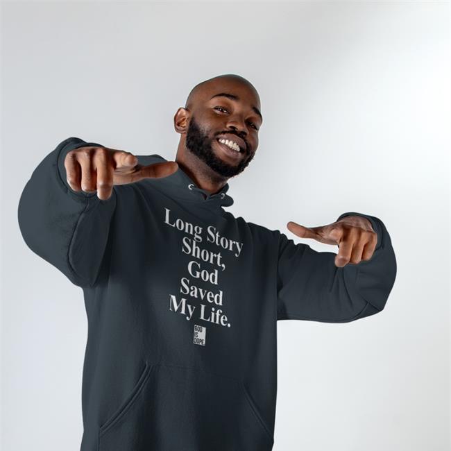 Long Story Short God Saved My Life Hoodie