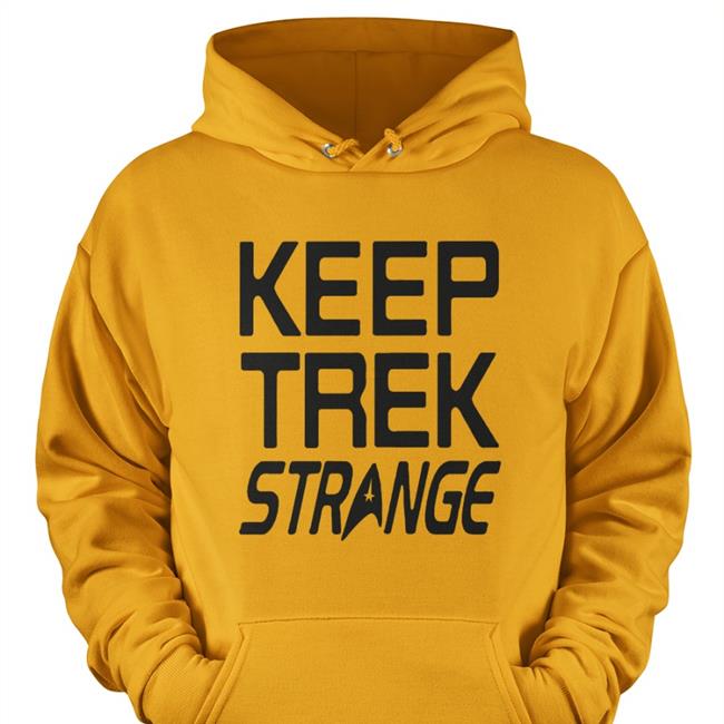 Keep Trek Strange Shirt Hero Within
