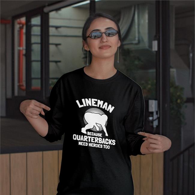 Lineman Because Quarterbacks Need Heroes Too Hoodie Auburn Qb Tj Finley Front Office Sports