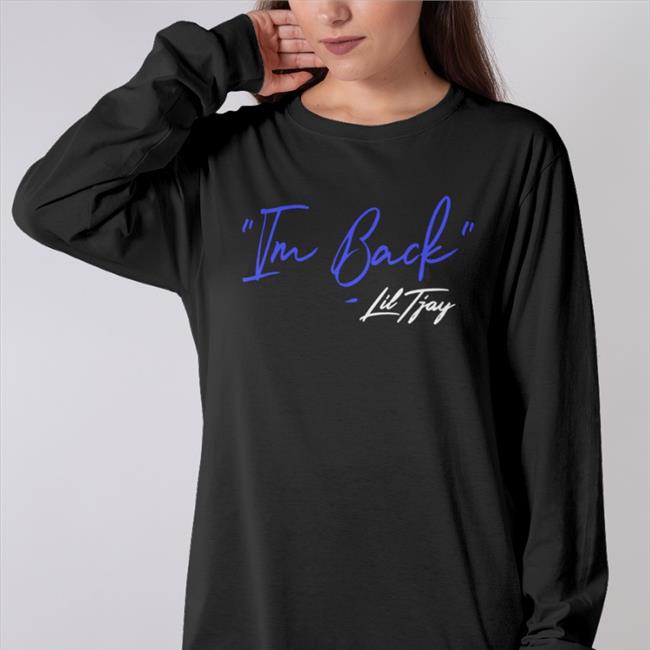 Lil Tjay Merch I'm Back Tee Shirt