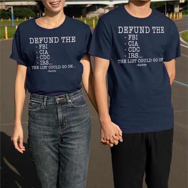 Americana By Danielle Merch Defund The Fbi Cia Cdc Irs The List Could Go On Sweatshirt Danielle D'Souza Gill
