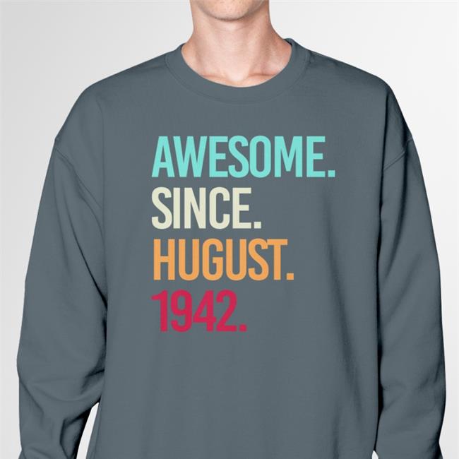 Awesome Since August 1942 Shirts Isobel Isobelball5