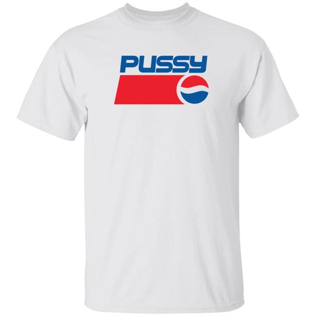 Pussy Pepsi Logo T Shirt Mama Dio