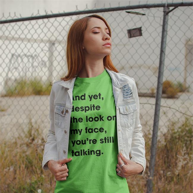 Revs And Yet Despite The Look On My Face Youre Still Talking Shirt 2022 Full Meals