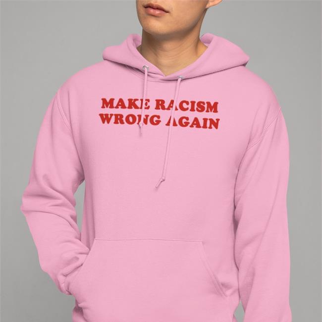 Make Racism Wrong Again T-Shirt