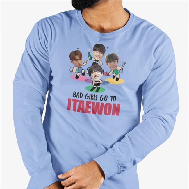 Bad Girls Go To Itaewon Shirts Reopened