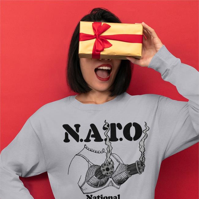 The Good Shirts Shop Nato National Ass And Titties Organization Shirt Shirts That Go Hard
