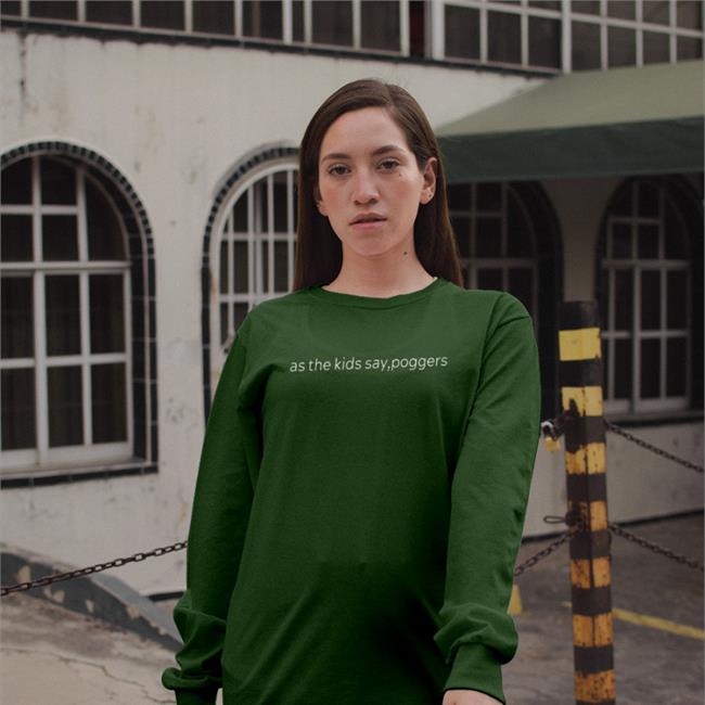 As The Kids Say Poggers Shirt PWPMtG