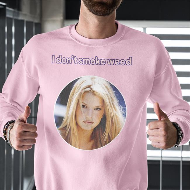 Jessica Simpson I Don't Smoke Weed shirt
