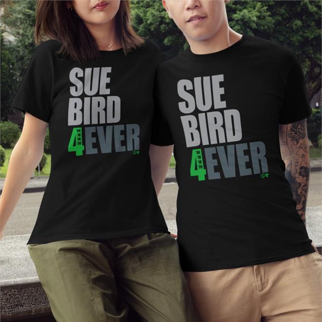 Sue Bird 4Ever Shirts