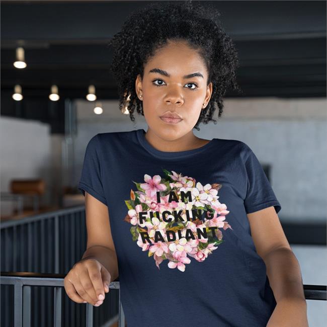 Rav Billan I Am Fucking Radiant Feminist Shirt The Spark Company Merch
