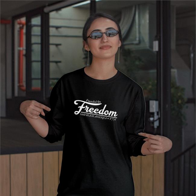 Founded On Freedom God Bless America 1776 Shirts
