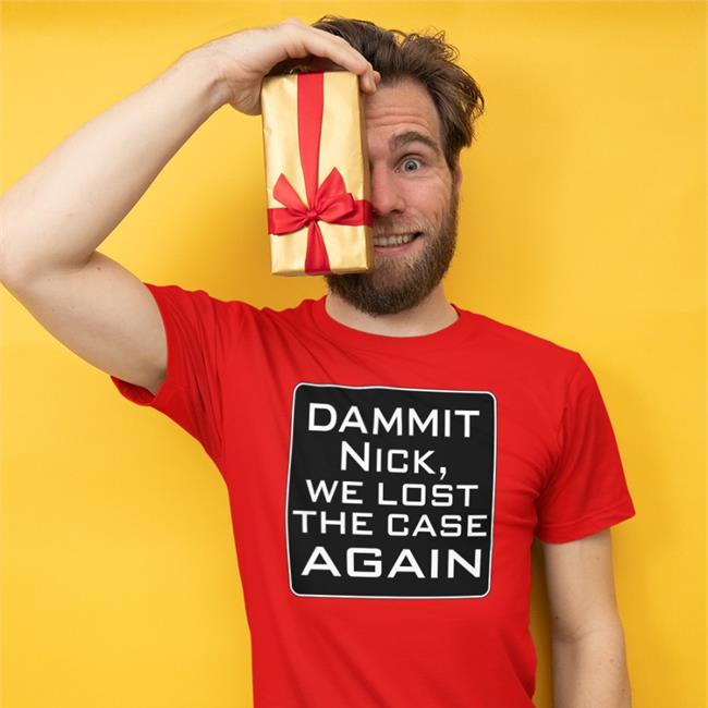T. Greg Doucette Dammit Nick We Lost The Case Again T-Shirt Greg Doucette