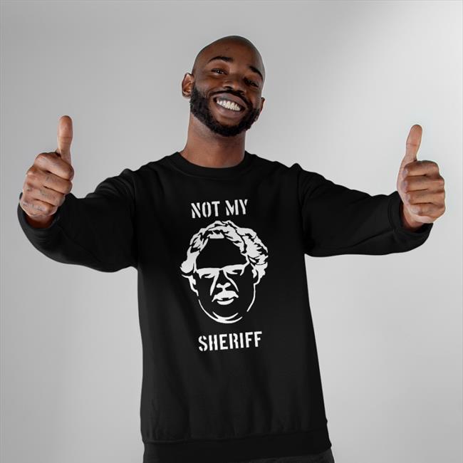 Not My Sheriff Shirt Craig Mauger