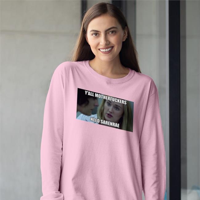 Y'all Motherfuckers Need Sarenrae T Shirt Marisharaygun