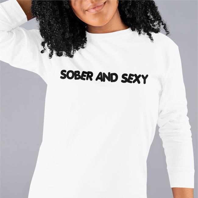 Sober And Sexy Long Sleeve Kyle Johnson Merch Store
