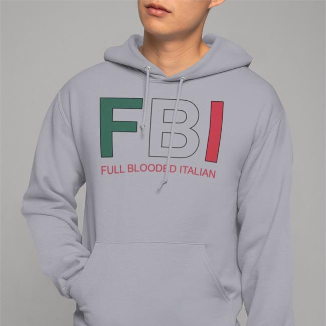 Fbi Full Blooded Italian Shirt 2022 Boomer Core Babyboomercore