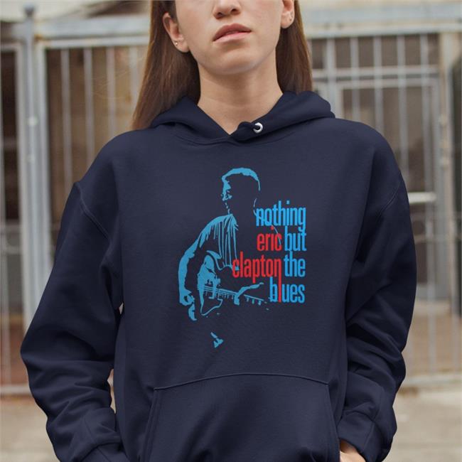 Eric Clapton Merchandise Nothing But The Blues Sweatshirt Blues All Day Long