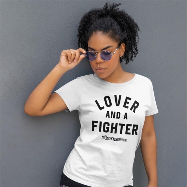 Lover And A Fighter Contenders Shirts