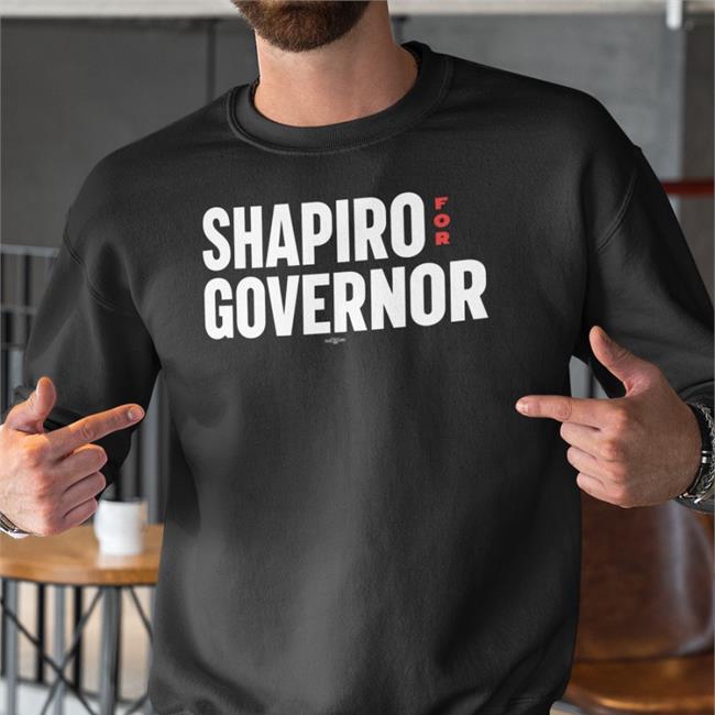 Shapiro For Governor T Shirt
