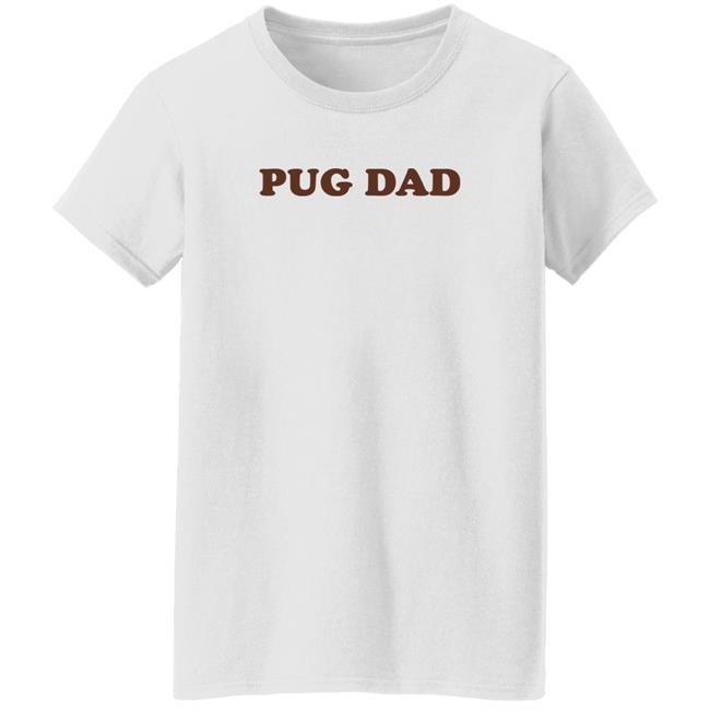 Doug The Pug Store Pug Dad Shirt
