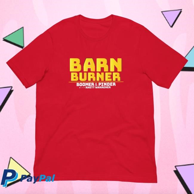 Barn Burner Shirt New