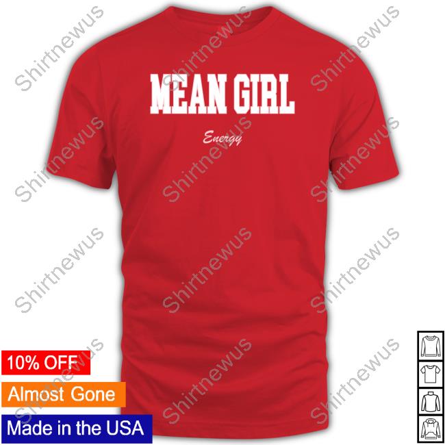 Barstool Sports Mean Girl Merch Mean Girl Energy Tee