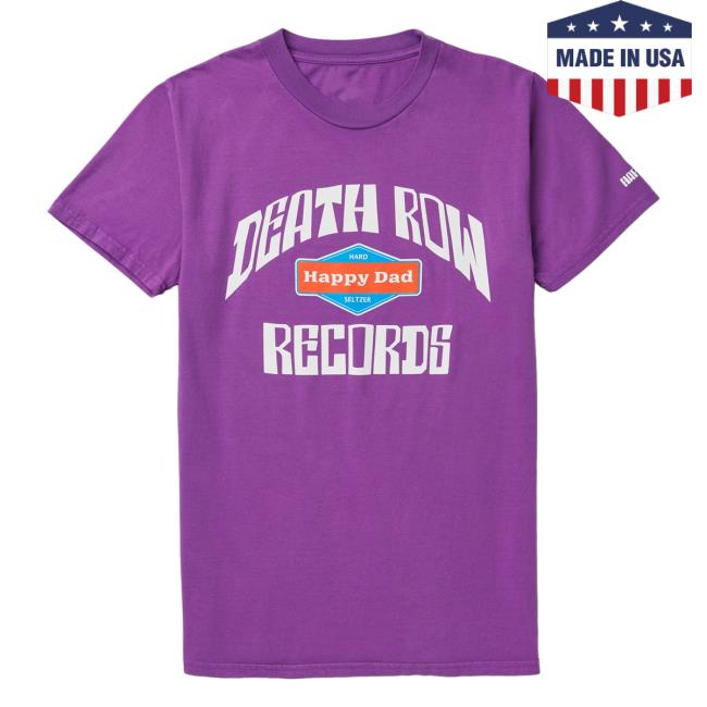 Official Happy Dad Hard Seltzer Clothing Store Shop Merch Happy Dad X Death Row Grape T-Shirt Happydad