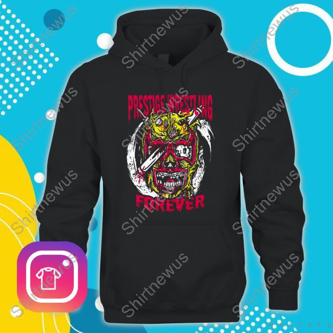 Prestige Wrestling Merch Store Prestige Wrestling Forever Top Shirt