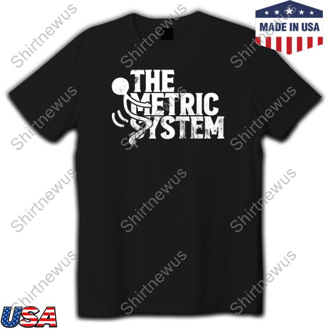 The Fat Electrician Merch The Metric System T Shirt Bunkerbranding