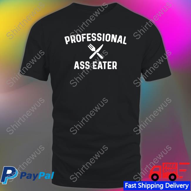Professional Ass Eater Original Black Tee