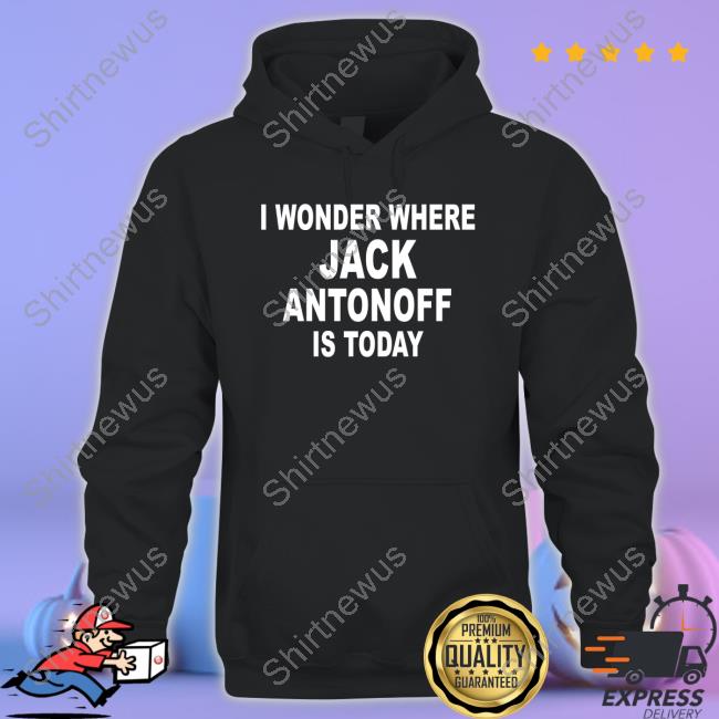 I Wonder Where Jack Antonoff Is Today Tee Shirt Bleachers Bleachersmusic