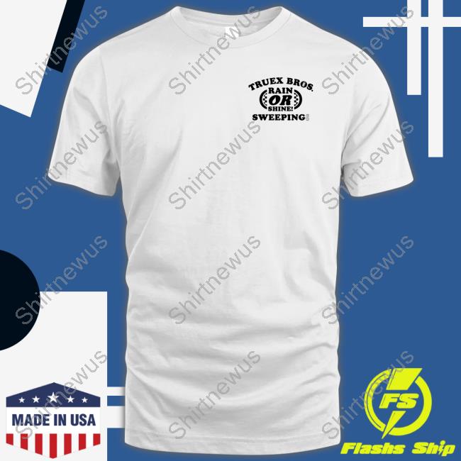 Ryan Truex Merch Truex Brothers Sweeping Co Tee Shirt