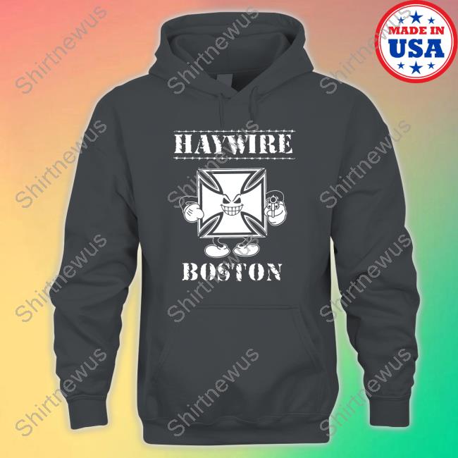 Haywire Boston Hooded Sweatshirt