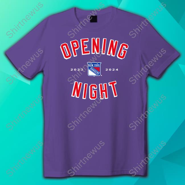 Official New York Rangers Opening Night 2023 2024 Shirt New York Rangers Opening Night 2023 2024 Shirts