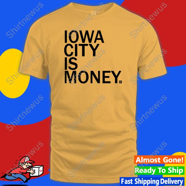 Iowa City Is Money Tee Raygun