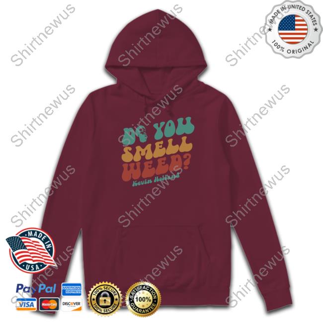 Do You Smell Weed Shirt
