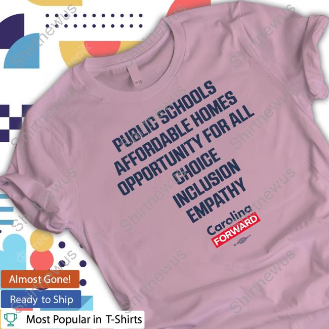 Public Schools Affordable Homes Opportunity For All Choice Inclusion Empathy Tee Shirt