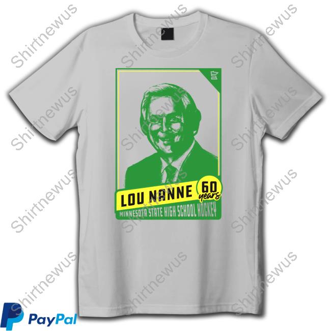 Official Lou Nanne Shirt 2024