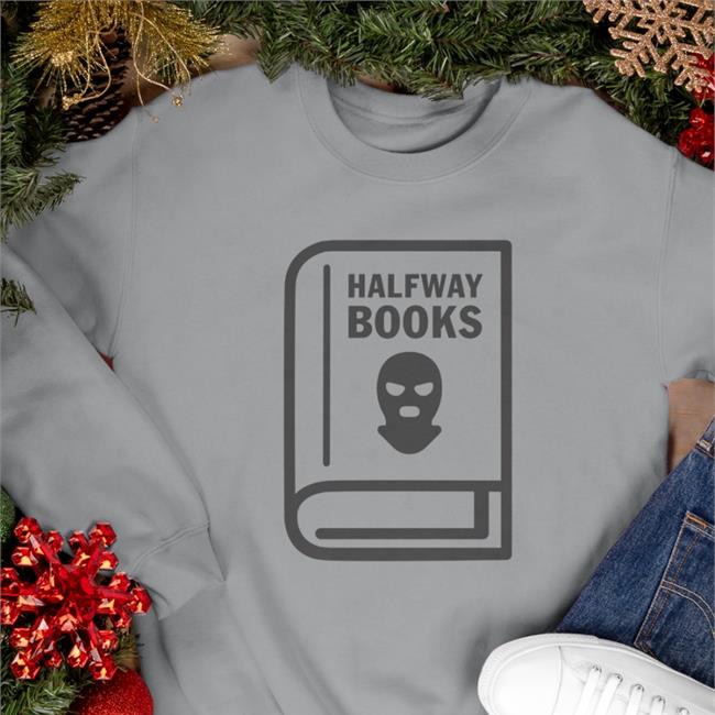 Halfway Books T Shirt Shea Serrano