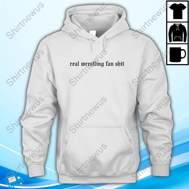 Wrestling Winedown Real Wrestling Fan Sweatshirt